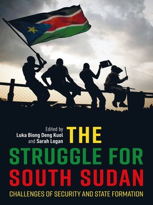cover image of The Struggle for South Sudan